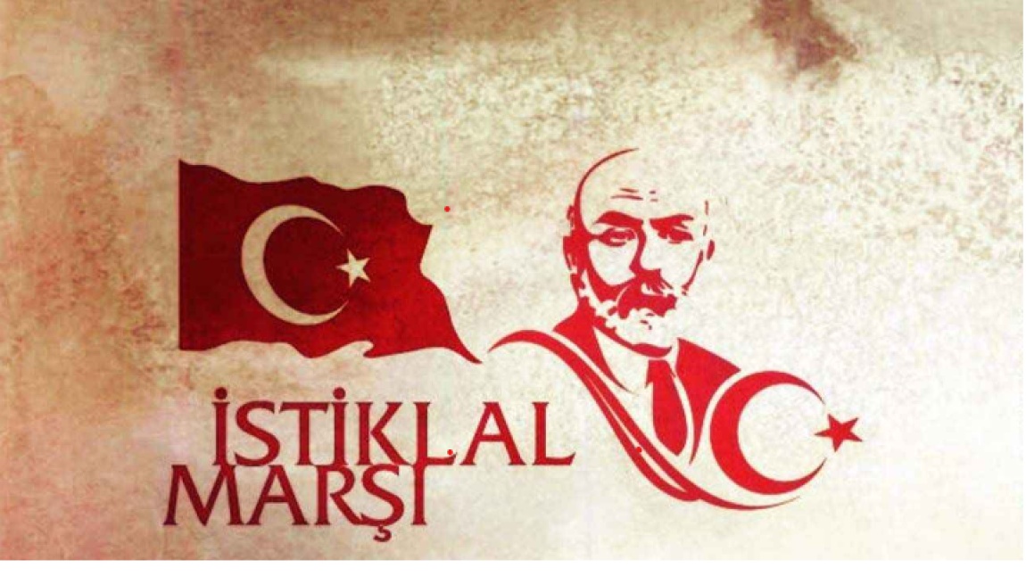  12 MART İSTİKLAL MARŞI'NIN KABULÜ VE MEHMET AKİF ERSOY'U ANMA GÜNÜ